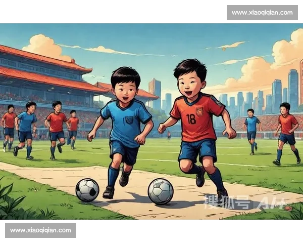 足球政策引领体育强国战略与青训体系协同发展新路径探索实践创新